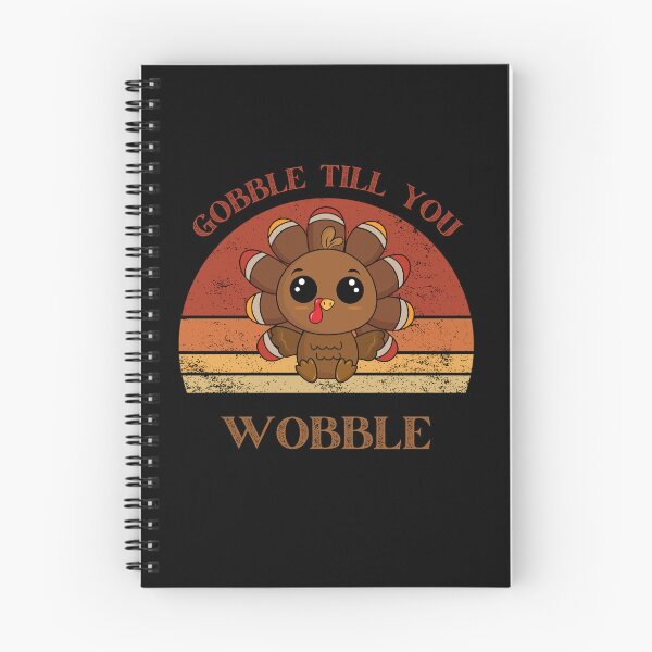 Item preview, Gobble till you wobble- Funny turkey t shirts designed and sold by ZoesAttic.
