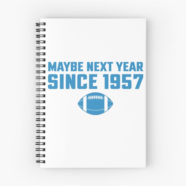 Item preview, Maybe Next Year Since 1957 - Funny Detroit Football  designed and sold by Bayexpress.