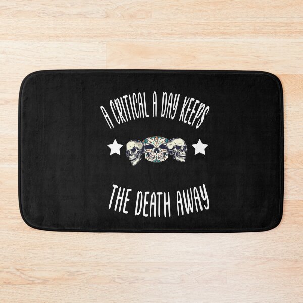 Item preview, A Critical A Day Keeps The Death Away designed and sold by KAkarimassouqi.