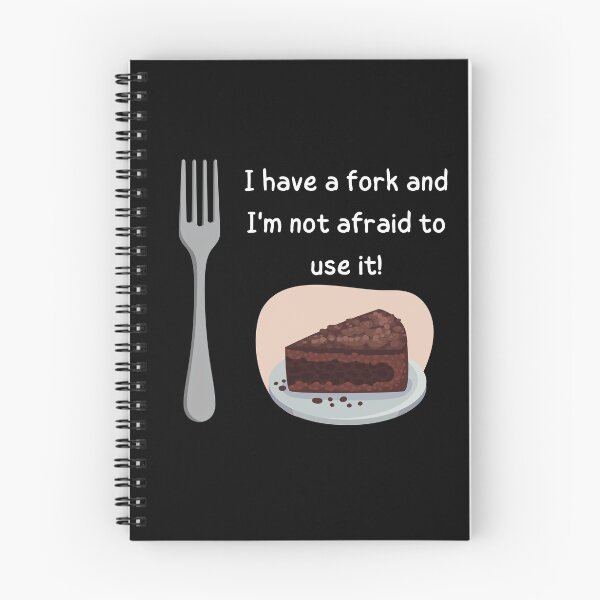 Item preview, I have a fork and I'm not afraid to use it! designed and sold by Ellen Hanney-Saligumba.