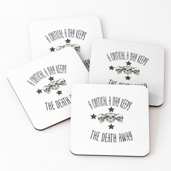 Item preview, A Critical A Day Keeps The Death Away designed and sold by KAkarimassouqi.