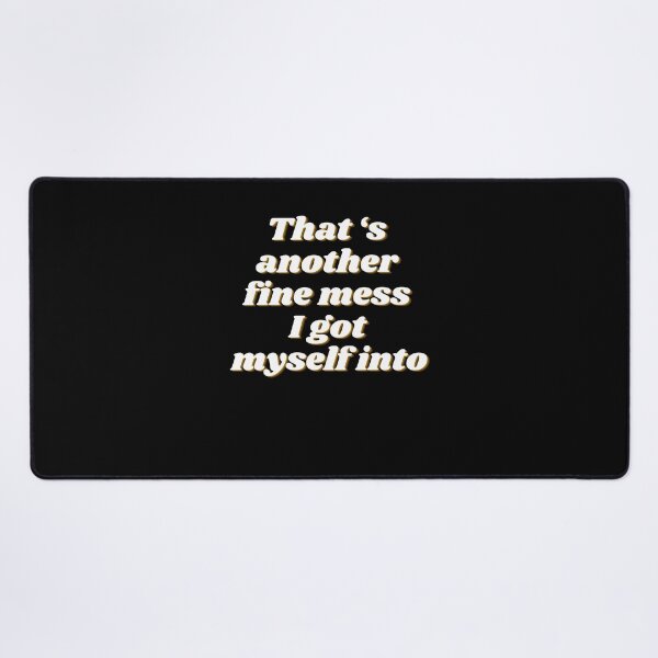 Item preview, Another fine mess I got myself into - funny designed and sold by R2Dsign.