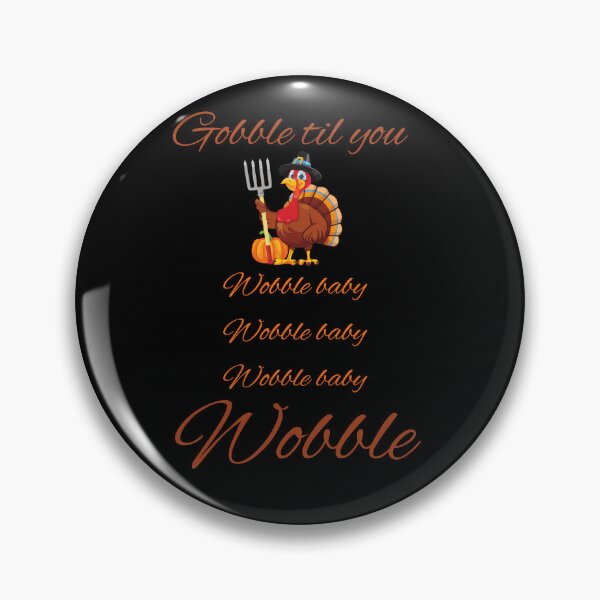 Item preview, Gobble till you wobble baby-Funny-thanksgiving-sweat shirts and hoodies designed and sold by ZoesAttic.