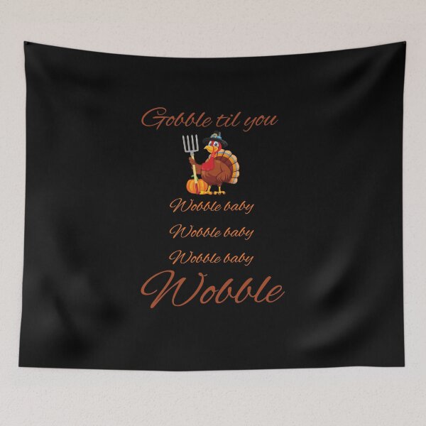 Item preview, Gobble till you wobble baby-Funny-thanksgiving-sweat shirts and hoodies designed and sold by ZoesAttic.