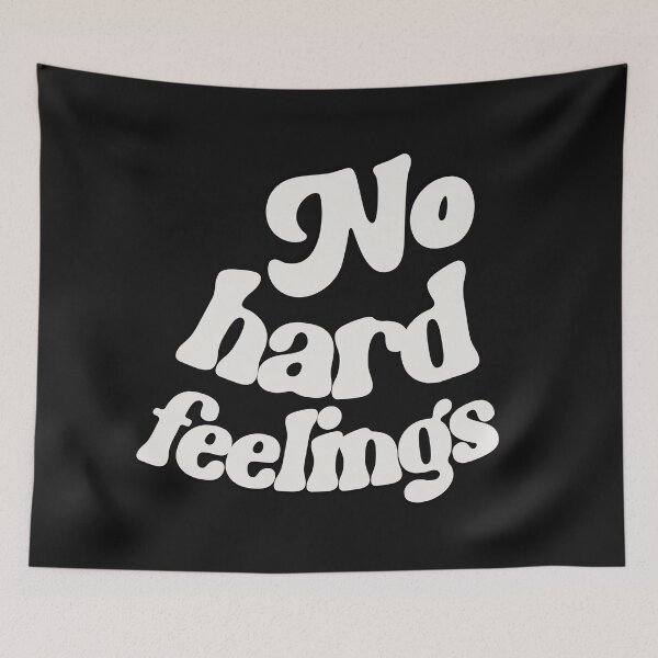 Item preview, No hard feelings saying quote designed and sold by Emotionville.