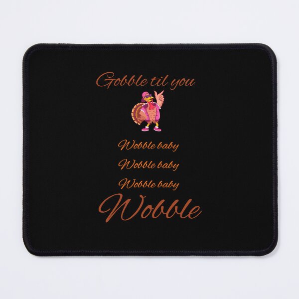 Item preview, Gobble til you wobble baby-Funny-thanksgiving-sweatshirts designed and sold by ZoesAttic.
