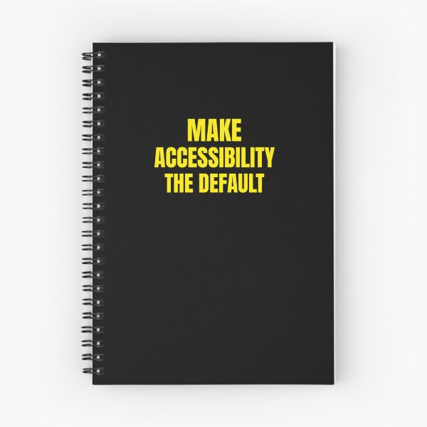 Item preview, Make Accessibility The Default designed and sold by MilaKocak.