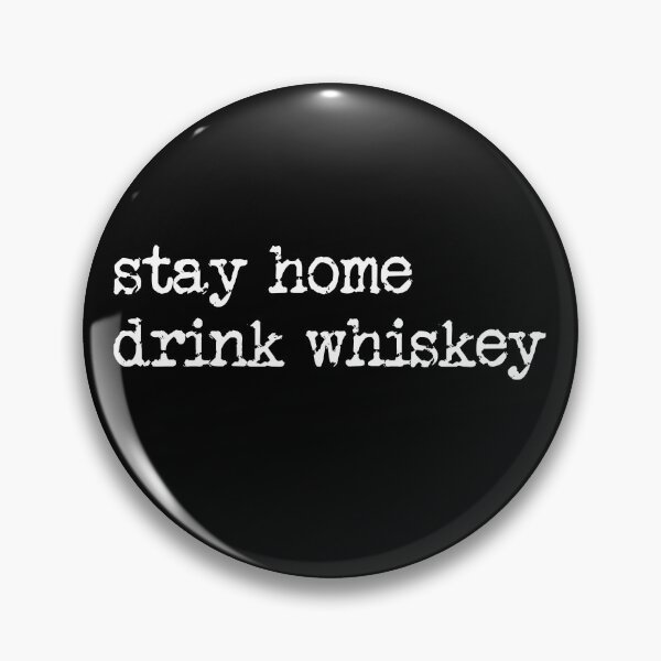 Artikelvorschau, Stay Home Drink Whiskey Funny Whiskey Lover Whiskey Gear entworfen und verkauft von DynamicDesign.