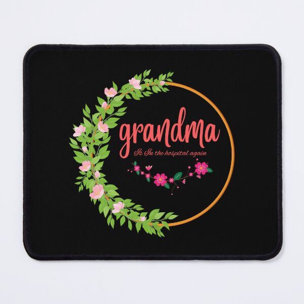 Item preview, Grandma is in the hospital again designed and sold by Ahmed Feki.