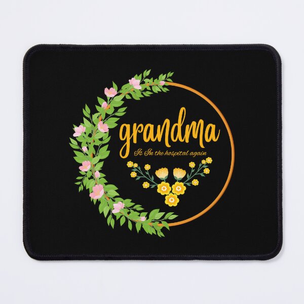 Item preview, Grandma is in the hospital again designed and sold by Ahmed Feki.