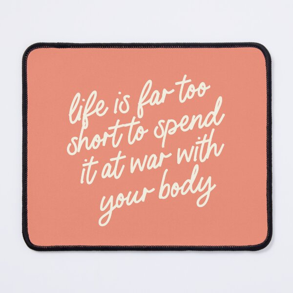 Item preview, Life Is Too Short Body Positivity Quote designed and sold by bykirstco.