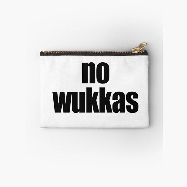 Item preview, No Wukkas - Australian Slang (Black text) designed and sold by dodgerock.
