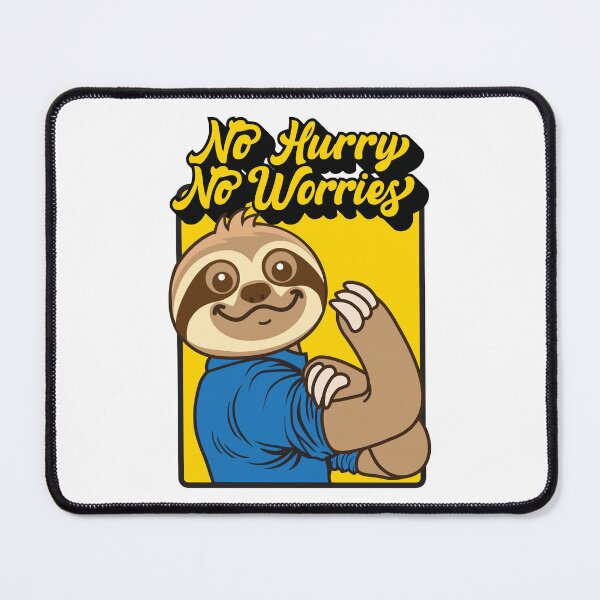 Item preview, No Hurry No Worries Sloth designed and sold by plushism.