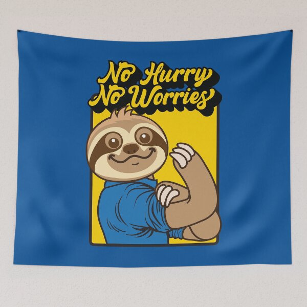 Item preview, No Hurry No Worries Sloth designed and sold by plushism.