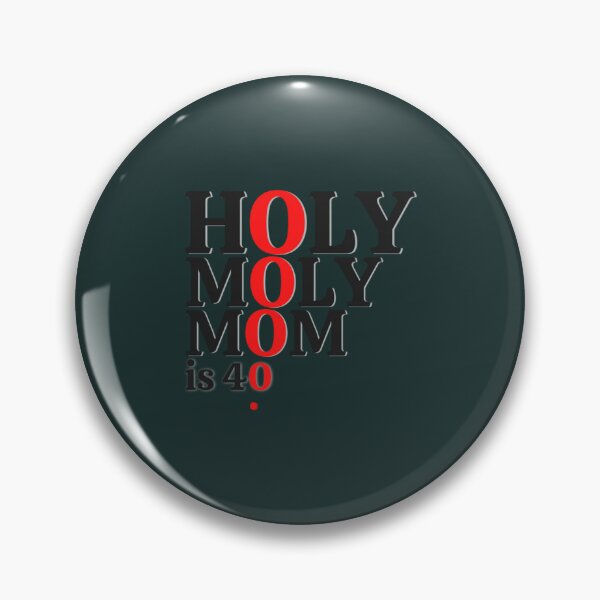 Item preview, Heilige Moly Mama ist 40   designed and sold by BUBLDESIGNS.