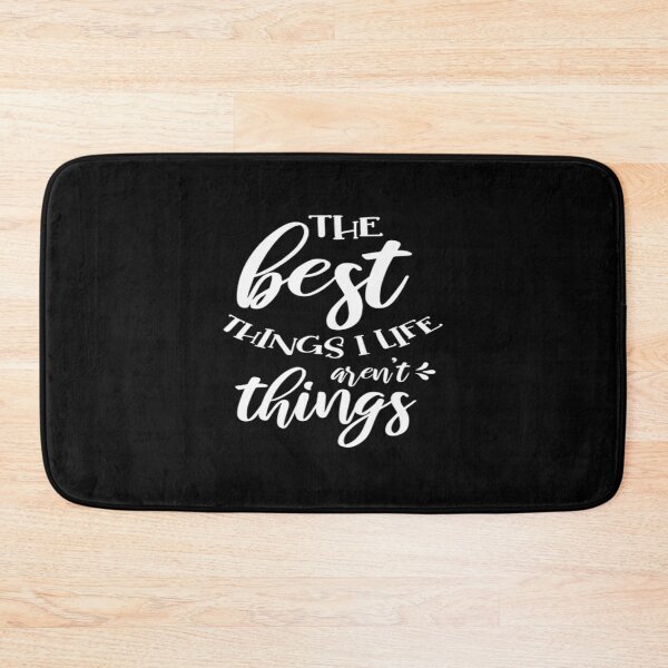 Item preview, The best things I life aren't things designed and sold by phassystore.