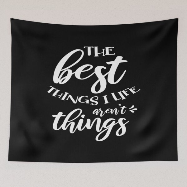 Item preview, The best things I life aren't things designed and sold by phassystore.