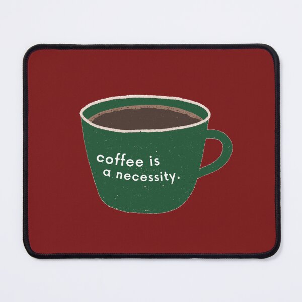 Item preview, Coffee Is A Necessity designed and sold by karolaan.