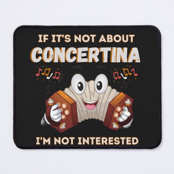 Item preview, If It's Not About Concertina I'm Not Interested, Funny Concertina Player Shirts, Gifts designed and sold by Urban-Celt.