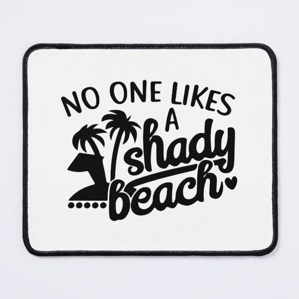 Item preview, No One Likes A Shady Beach designed and sold by Shinigami969.