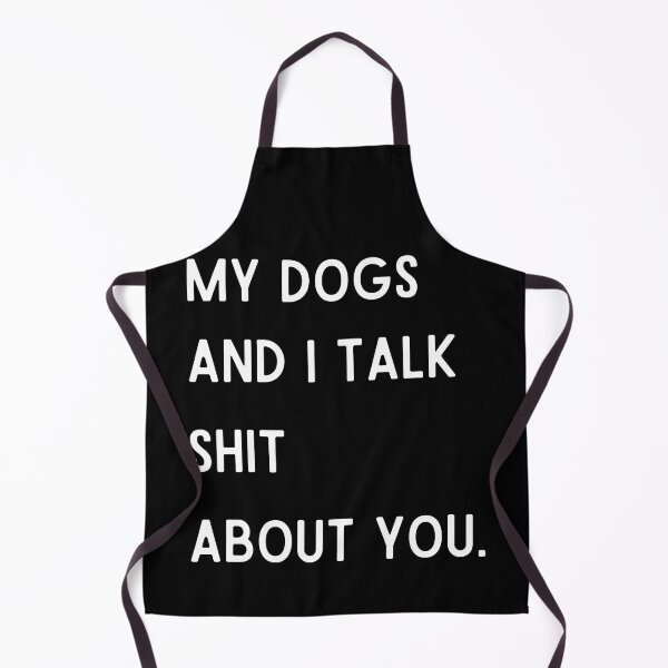 Item preview, Funny Dog, My Dogs and I Talk Shit About You, Funny Dog Owner, Dog Mama, Dog Dad, Dog Lover, My Dog designed and sold by Diferenty Shop ⭐⭐⭐⭐⭐.