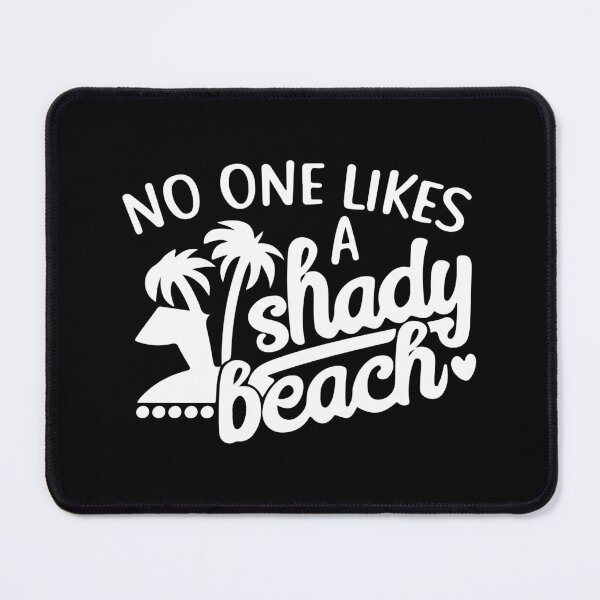 Item preview, No One Likes A Shady Beach designed and sold by Shinigami969.