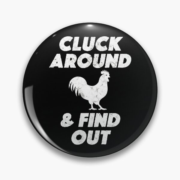 Item preview, Funny Cluck Around And Find Out Design For Chicken Lovers designed and sold by JackCurtis1991.
