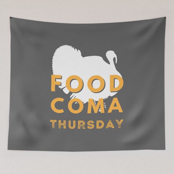 Item preview, Thanksgiving: Food Coma Thursday designed and sold by MerchFever.