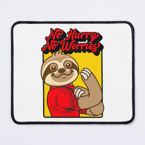 Item preview, No Hurry No Worries Sloth designed and sold by plushism.