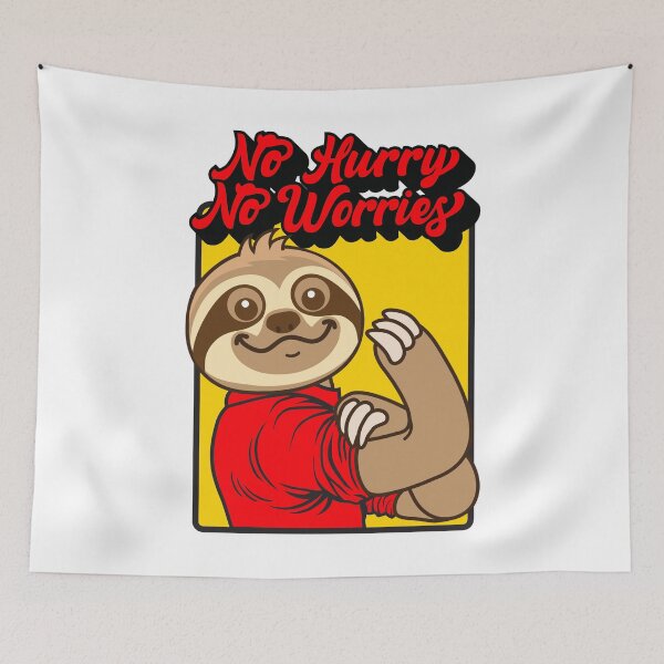 Item preview, No Hurry No Worries Sloth designed and sold by plushism.