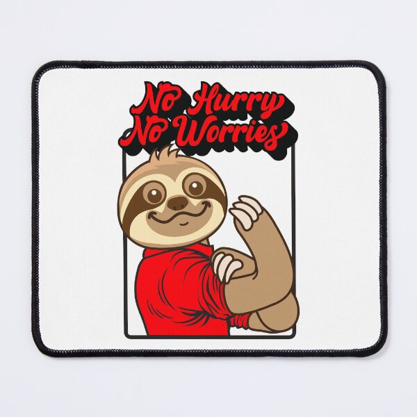 Item preview, No Hurry No Worries Sloth designed and sold by plushism.