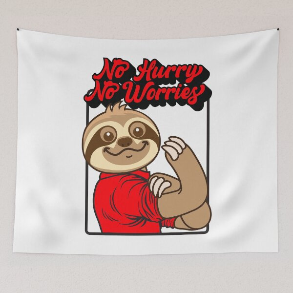Item preview, No Hurry No Worries Sloth designed and sold by plushism.