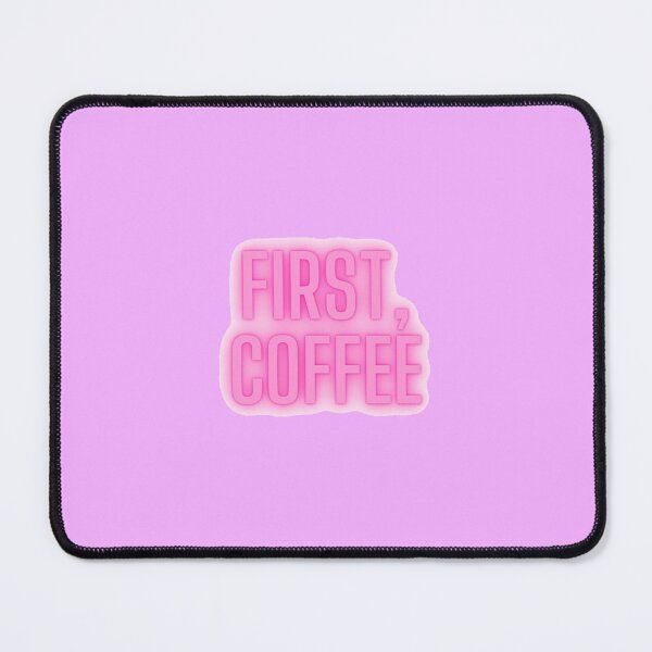 Item preview, First, Coffee designed and sold by SydStot.