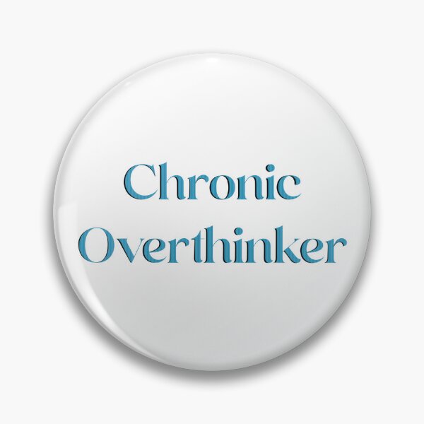 Item preview, Chronic Overthinker Text Aqua designed and sold by quirkycounselor.