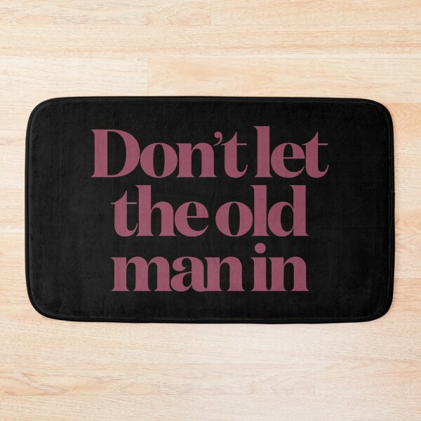Item preview, Don't let the old man in v.6 designed and sold by x1brett.