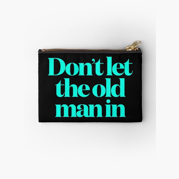 Item preview, Don't let the old man in v.7 designed and sold by x1brett.