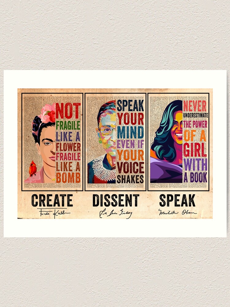 Create Frida Kahlo Dissent Ruth Bader Ginsburg Speak Michelle Obama Feminists Art Print For 4698