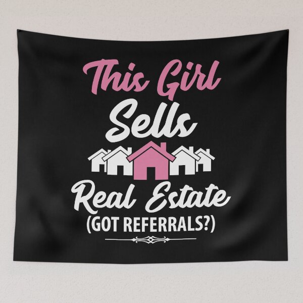 Item preview, This girl sells real estate got referrals ? funny realtor designed and sold by Captain Mood.