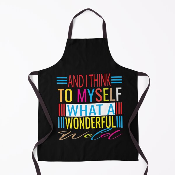 Item preview, And I Think To Myself What A Wonderful Weld designed and sold by KAkarimassouqi.