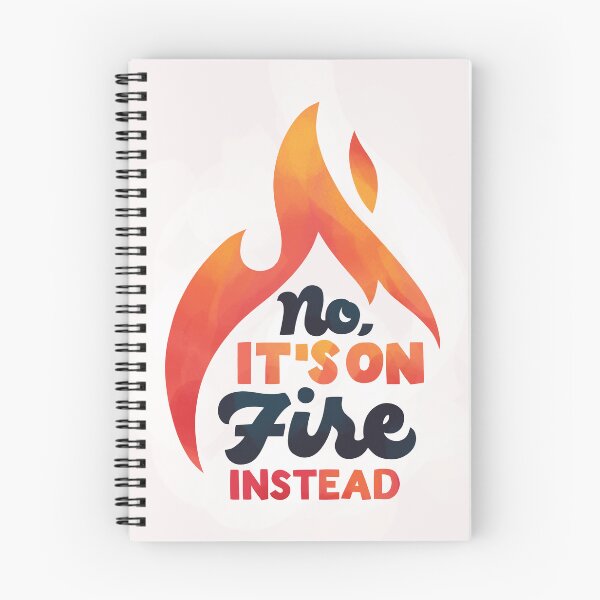Item preview, It's on Fire Instead designed and sold by polliadesign.