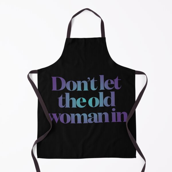 Item preview, Don't let the old woman in v.2 designed and sold by x1brett.