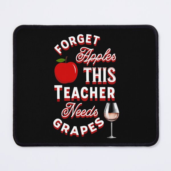 Item preview, Forget Apples This Teacher Needs Grapes Funny Wine designed and sold by TheButtonCrew.