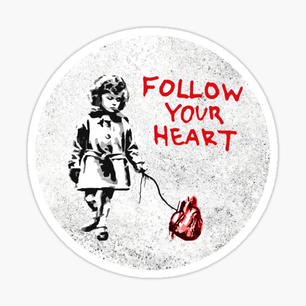 Item preview, Follow Your Heart - Banksy  designed and sold by WE-ARE-BANKSY.