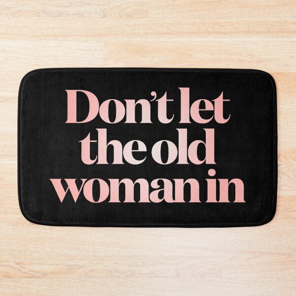 Item preview, Don't let the old woman in v.4 designed and sold by x1brett.