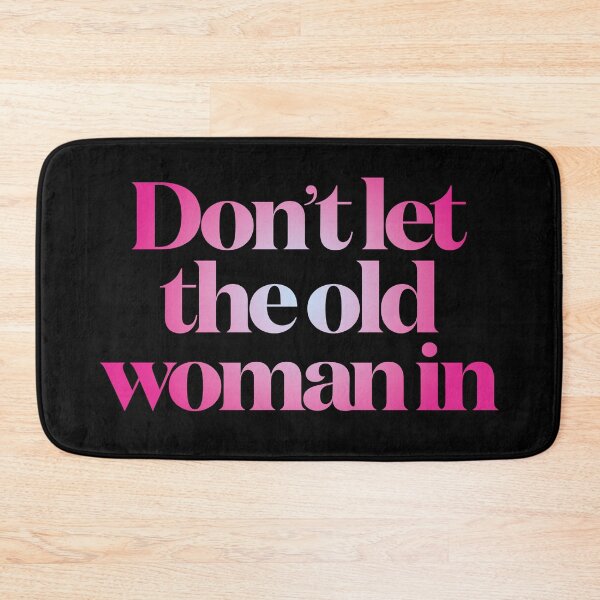 Item preview, Don't let the old woman in v.5 designed and sold by x1brett.