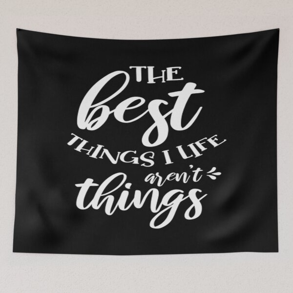 Item preview, The best things I life aren't things designed and sold by phassystore.