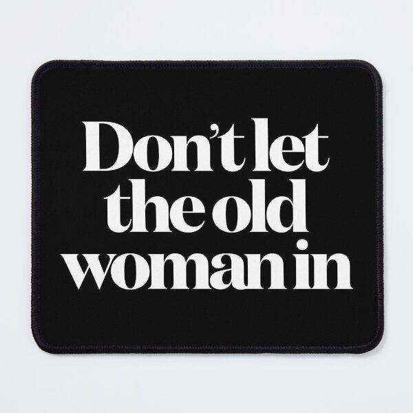 Item preview, Don't let the old woman in v.9 designed and sold by x1brett.