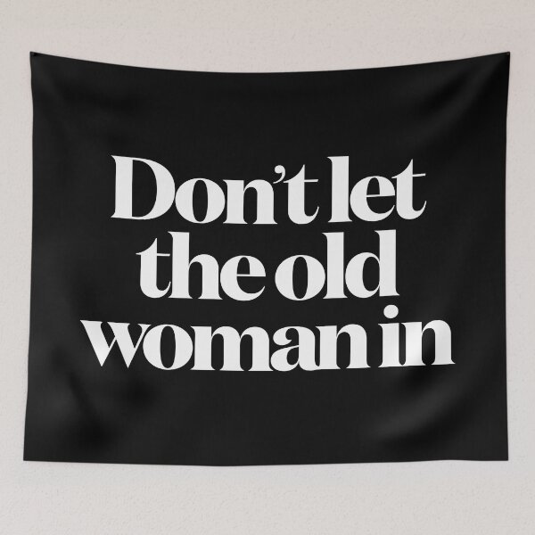 Item preview, Don't let the old woman in v.9 designed and sold by x1brett.