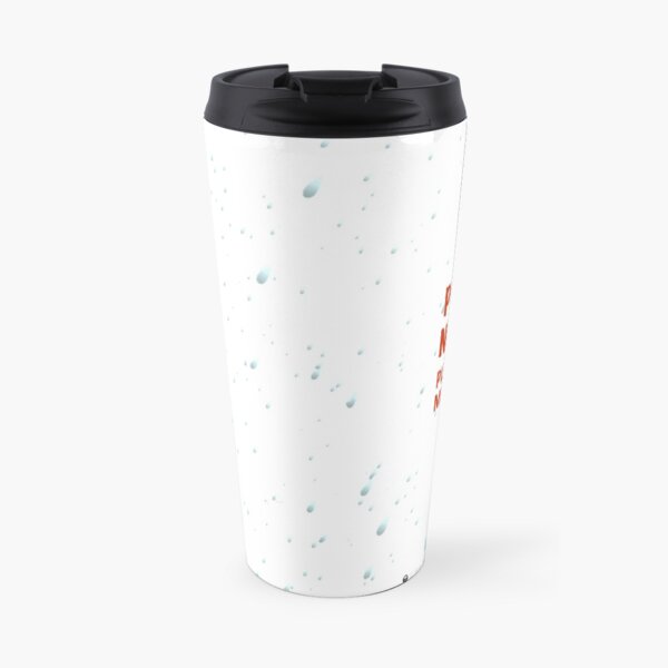 Polite Notice: Please add milk last Travel Mug