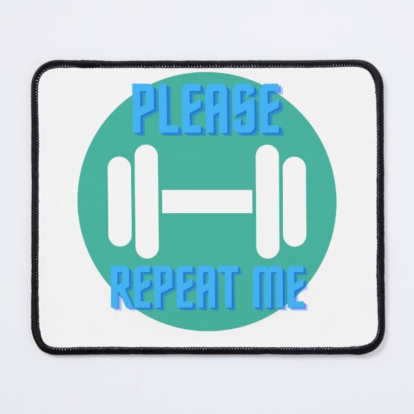 Item preview, Please repeat me. Workout and Gym designed and sold by GrafDot.